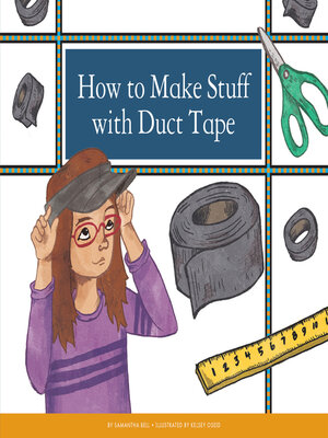 cover image of How to Make Stuff with Duct Tape